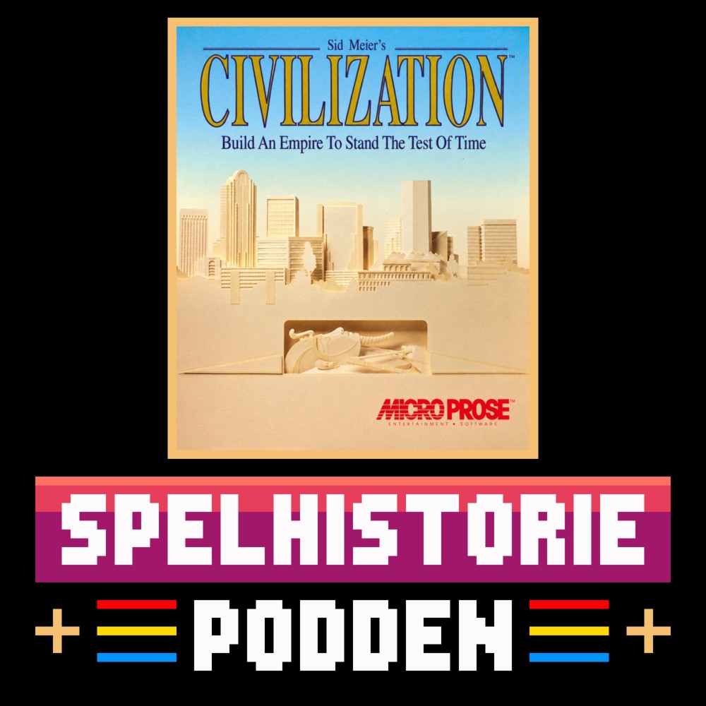 #054 Sid Meier - Bara en omgång till (3) - Civilization